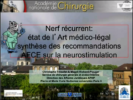Nerf récurrent : état de l'Art médico-légal et synthèse des recommandations AFCE sur la neurostimulation.