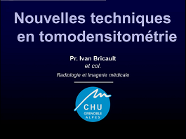 Nouvelles techniques en tomodensitométrie