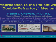 Novel Approaches to Treatment of Double-Refractory Multiple Myeloma Novel Approaches to Treatment of Double-Refractory Multiple Myeloma