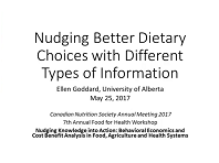Nudging Better Dietary Choices with Different Types of Information Nudging Better Dietary Choices with Different Types of Information