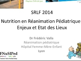Nutrition en réanimation pédiatrique - Les enjeux et l'état des lieux