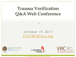 October 2017 Trauma Verification Q&A Web Conference October 2017 Trauma Verification Q&A Web Conference