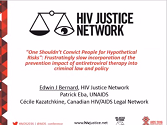 "One shouldn't convict people for hypothetical risks": frustratingly slow incorporation of the prevention impact of antiretroviral therapy into criminal law and policy "One shouldn't convict people for hypothetical risks": frustratingly slow incorporation of the prevention impact of antiretroviral therapy into criminal law and policy