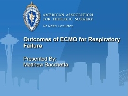 Thérapies optimales pour la défaillance terminale d'organes thoraciques - Les résultats de l'ECMO pour l'insuffisance respiratoire Thérapies optimales pour la défaillance terminale d'organes thoraciques - Les résultats de l'ECMO pour l'insuffisance respiratoire