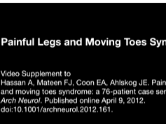 Painful Legs and Moving Toes Syndrome Painful Legs and Moving Toes Syndrome