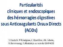 Particularités cliniques et endoscopiques des hémorragies digestives sous anticoagulants oraux directs : à propos d'une série multicentrique française