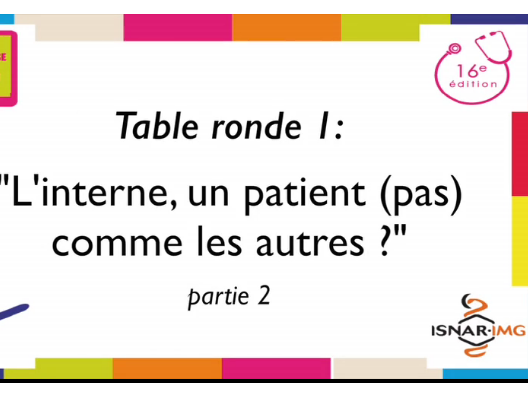 Première Table Ronde - l'interne un patient comme les autres 2015