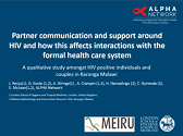 Partner communication and support around HIV and how this relates to health-seeking behaviour: a qualitative study amongst HIV-positive individuals and couples in Karonga, Malawi Partner communication and support around HIV and how this relates to health-seeking behaviour: a qualitative study amongst HIV-positive individuals and couples in Karonga, Malawi