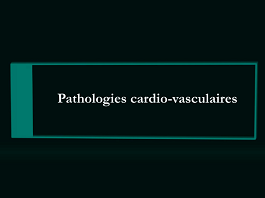 Pathologies cardiovasculaires