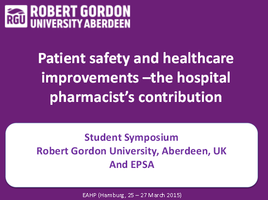 Patient safety and healthcare improvements - the hospital pharmacist's contribution Patient safety and healthcare improvements - the hospital pharmacist's contribution