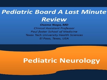 Pediatric Neurology Review