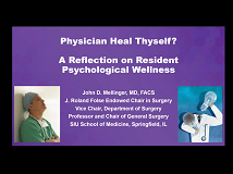 Physician Heal Thyself? A Reflection on Resident Psychological Wellness Physician Heal Thyself? A Reflection on Resident Psychological Wellness