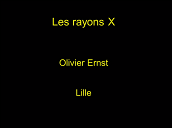 Physiques du rayonnement X