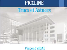 PICCLINE- Truc et astuces PICCLINE- Truc et astuces