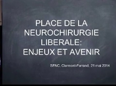 Place de la neurochirurgie libérale (2/6) - Enjeux et avenir
