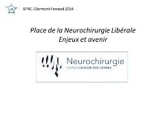 Place de la neurochirurgie libérale (3/6) - Expérience à la clinique