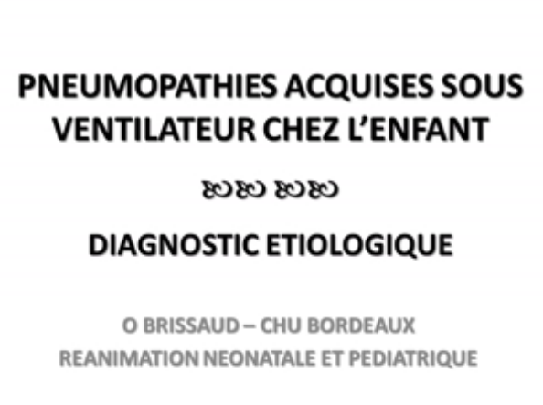 Pneumopathies acquises sous ventilation - Diagnostic étiologique - 2015