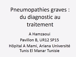 Pneumopathies graves: du diagnostic au traitement