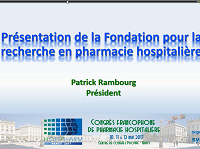 Présentation de la fondation pour la recherche en pharmacie hospitalière