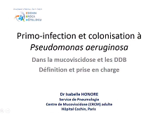 Primo-infection et colonisation à Pseudomonas : définition et prise en charge? Primo-infection et colonisation à Pseudomonas : définition et prise en charge?