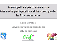 Prise en charge diagnostique et thérapeutique des 4 premières heures d'une PAC Prise en charge diagnostique et thérapeutique des 4 premières heures d'une PAC