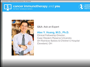 Progress of Immunotherapy in Childhood Cancers, with Alex Huang