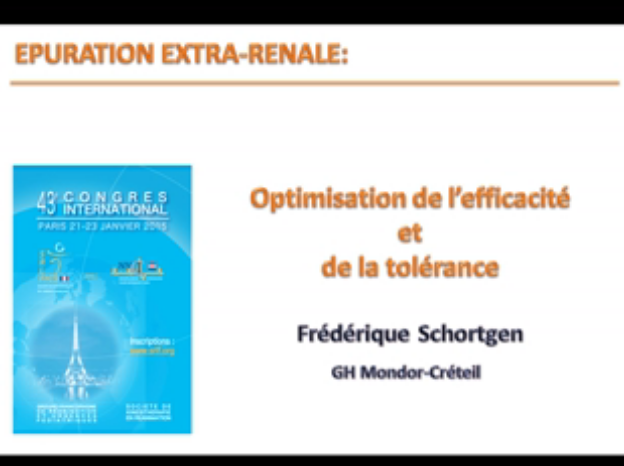 Epuration extra rénale - Optimisation de l'éfficacité et de la tolérance de l'épuration extra rénale - 2015