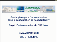 Quand la robotisation de la préparation des doses à administrer fait partie du grand projet GHT Loire