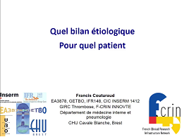 Quel bilan étiologique pour quel patient ?