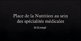 Quelle est la place de la médecine nutritionnelle au sein des spécialités médicales ? Quelle est la place de la médecine nutritionnelle au sein des spécialités médicales ?