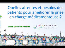 Quelles attentes et besoins des patients pour améliorer la prise en charge médicamenteuse ? Quelles attentes et besoins des patients pour améliorer la prise en charge médicamenteuse ?