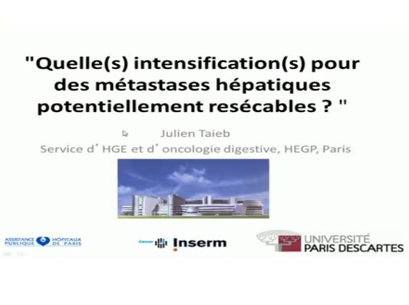 Quelles(s) intensification(s) pour des métastases hépatiques potentiellement résécables ? Quelles(s) intensification(s) pour des métastases hépatiques potentiellement résécables ?