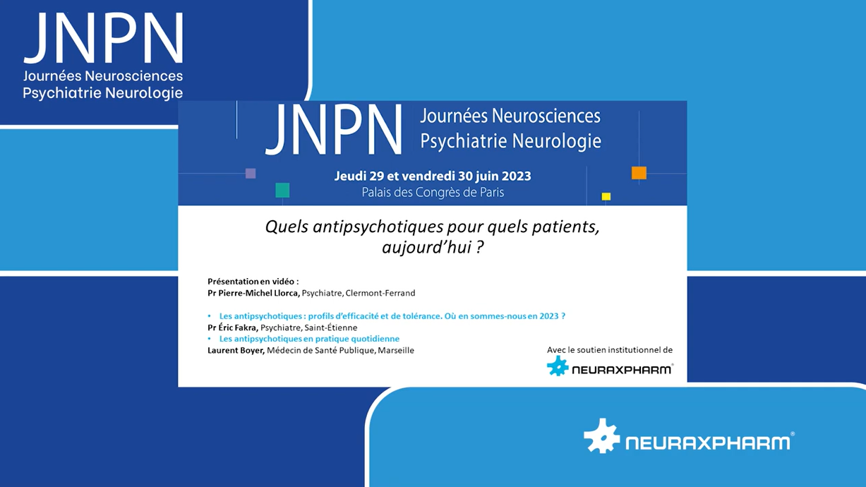 Quels antipsychotiques pour quels patients, aujourdhui ?