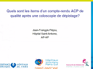 Quels sont les items d'un compte-rendu anatomopathologique de qualité après une coloscopie de dépistage ?