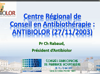 Réseau lorrain dAntibiologie, Antibiolor : son histoire, son évolution et ses actions actuelles Réseau lorrain dAntibiologie, Antibiolor : son histoire, son évolution et ses actions actuelles