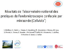 Résultats de l'observatoire national des pratiques de l'endomicroscopie confocale par minisonde (ou Cellvizio)