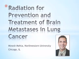 Radiation for Prevention and Treatment of Brain Metastases in Lung Cancer