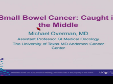 Rare but Real: Management of Small Bowel Adenocarcinoma Rare but Real: Management of Small Bowel Adenocarcinoma