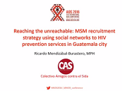 Reaching the unreachable: MSM recruitment strategy using social networks to HIV prevention services in Guatemala city Reaching the unreachable: MSM recruitment strategy using social networks to HIV prevention services in Guatemala city
