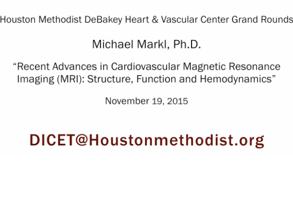 Recent Advances in Cardiovascular Magnetic Resonance Imaging : Structure, Function and Hemodynamics