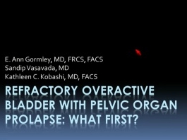 Vessie hyperactive réfractaire avec prolapsus des organes pelviens