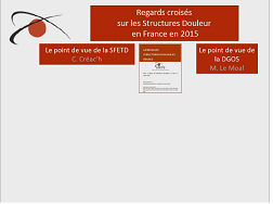 Regards croisés de la SFETD et de la DGOS sur les structures douleur : Christelle Créac'h Regards croisés de la SFETD et de la DGOS sur les structures douleur : Christelle Créac'h