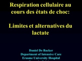 Respiration cellulaire au cours des états de choc - Lactate : limites et alternatives Respiration cellulaire au cours des états de choc - Lactate : limites et alternatives