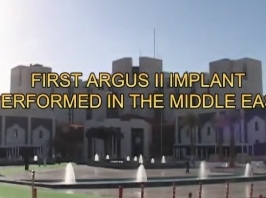 Rétine, Corps Vitreux - Premier implant Argus II dans le Moyen-Orient Rétine, Corps Vitreux - Premier implant Argus II dans le Moyen-Orient