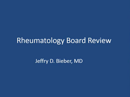 Rheumatology Board Review 1 of 2