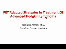 Risk-Adapted Treatment of Advanced Hodgkin Lymphoma With PET-CT Risk-Adapted Treatment of Advanced Hodgkin Lymphoma With PET-CT