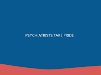 Rutger van De Gaag: Psychiatrists Take Pride Rutger van De Gaag: Psychiatrists Take Pride