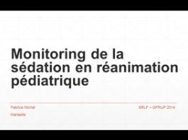 Sédation en réanimation pédiatrique - Monitoring de la sédation