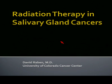 Salivary Gland Cancer: An Update on Present and Emerging Therapies 3 Salivary Gland Cancer: An Update on Present and Emerging Therapies 3
