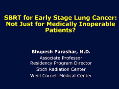 SBRT for early stage lung cancer SBRT for early stage lung cancer